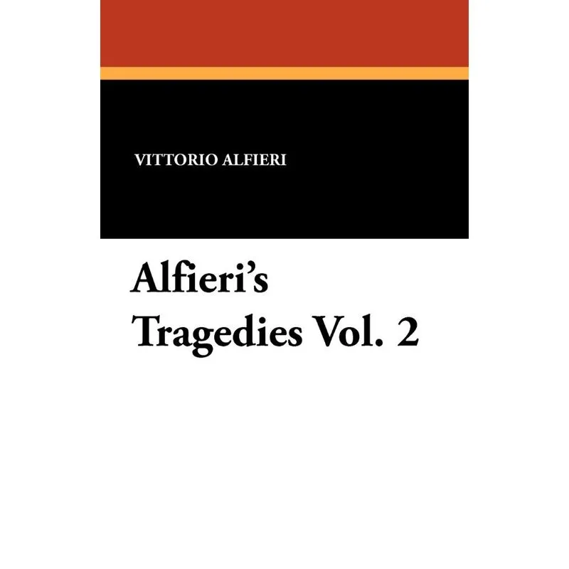 Alfieris Tragedies Vol. 2