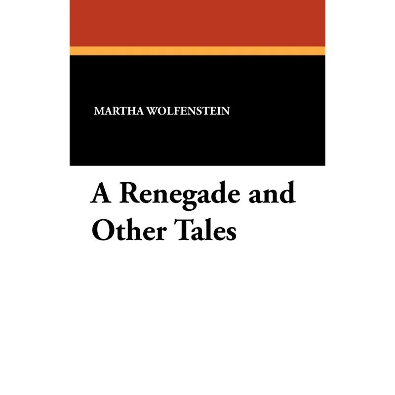 A Renegade and Other Tales