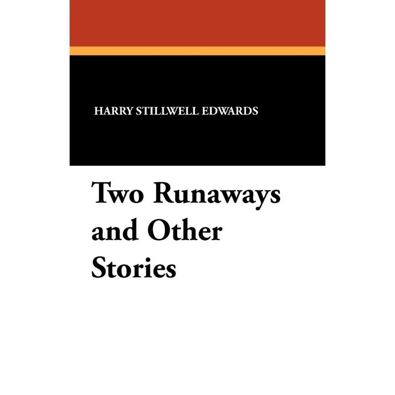 Two Runaways and Other Stories
