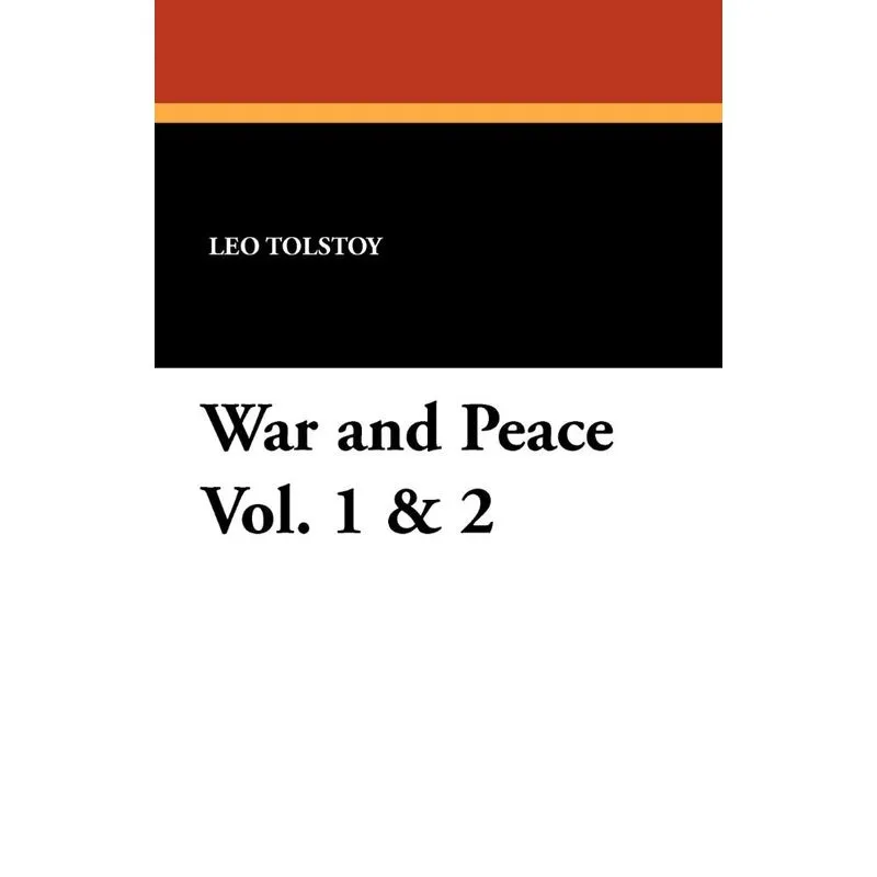 War and Peace Vol. 1 & 2