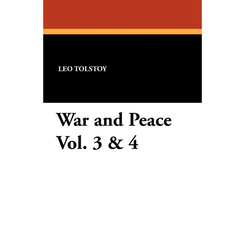 War and Peace Vol. 3 & 4