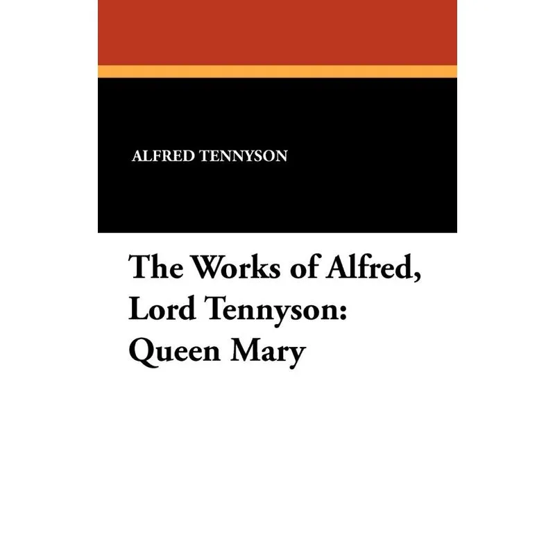 The Works of Alfred, Lord Tennyson
