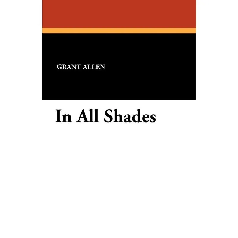 In All Shades
