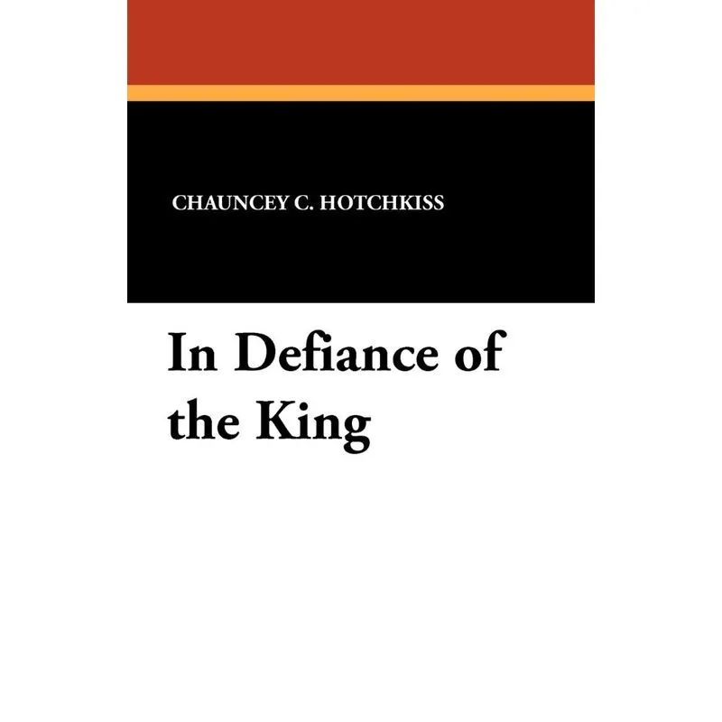 In Defiance of the King