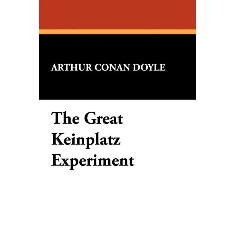 The Great Keinplatz Experiment