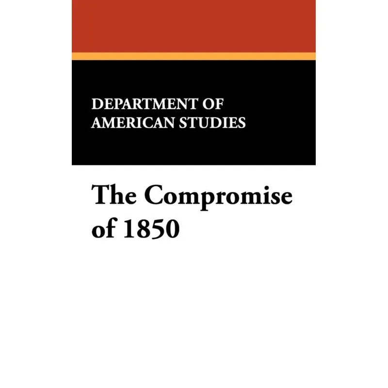 The Compromise of 1850