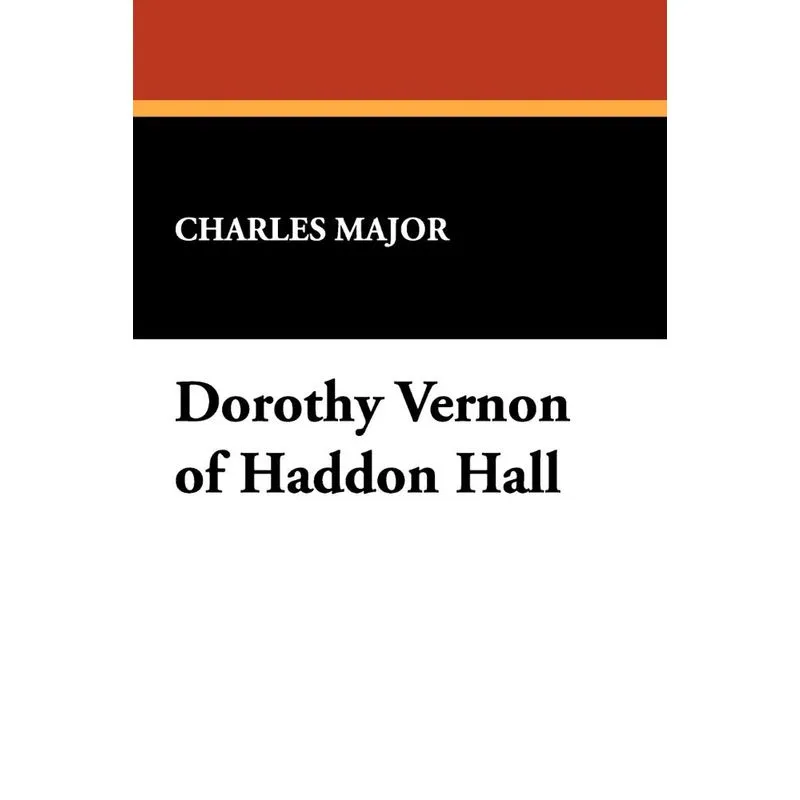 Dorothy Vernon of Haddon Hall