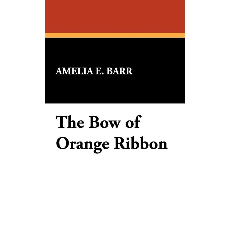 The Bow of Orange Ribbon
