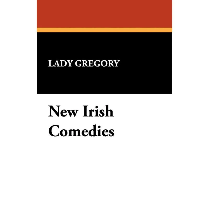 New Irish Comedies