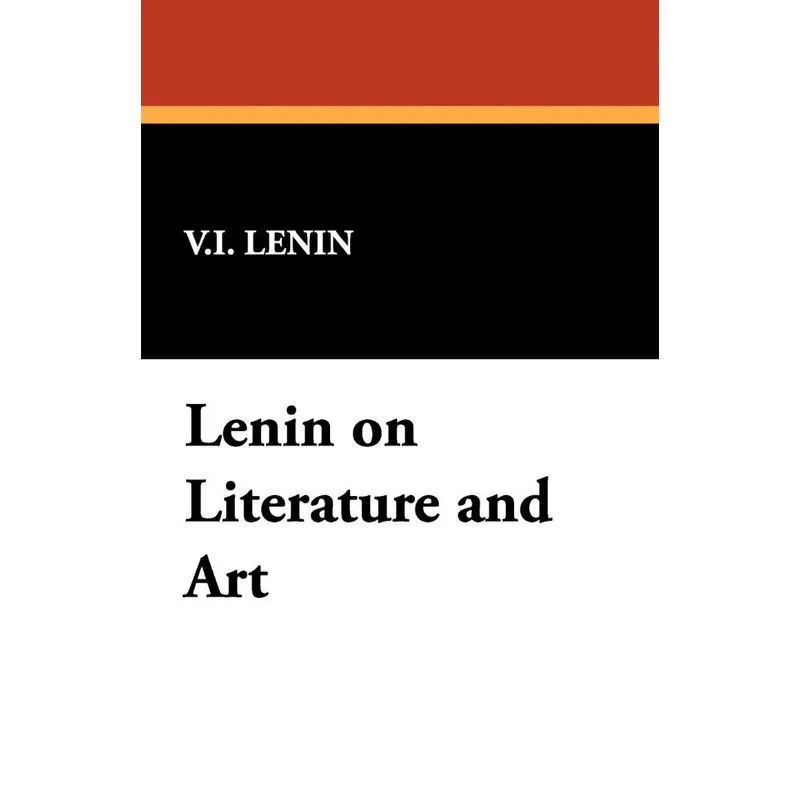 Lenin on Literature and Art