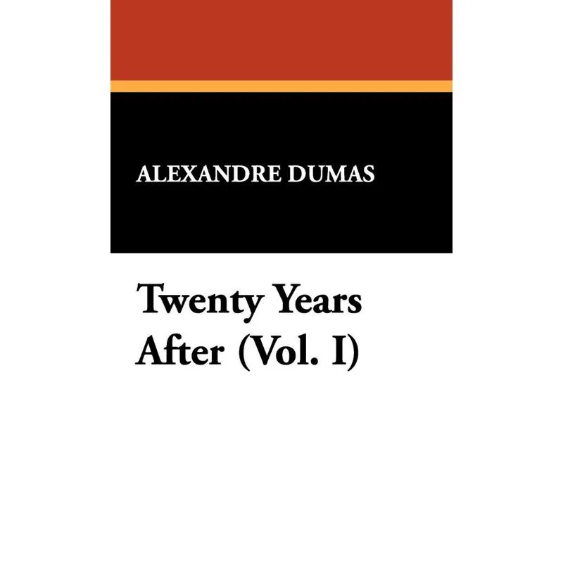 Twenty Years After (Vol. I)