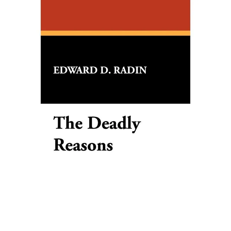 The Deadly Reasons