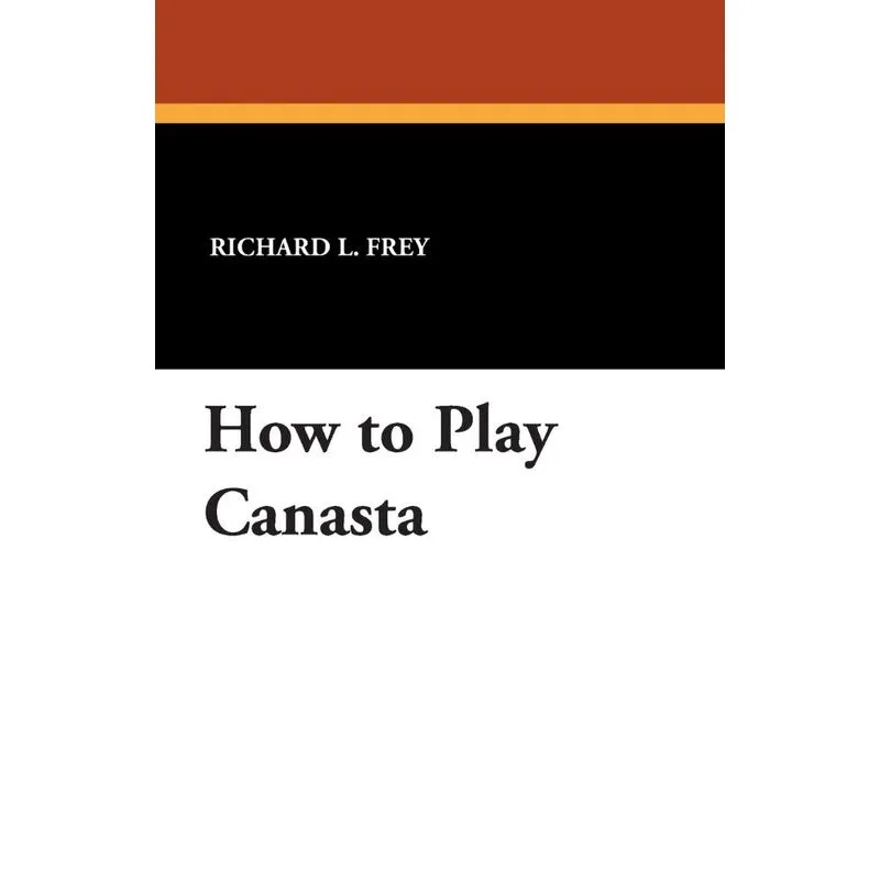 How To Play Canasta