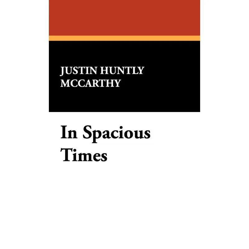 In Spacious Times