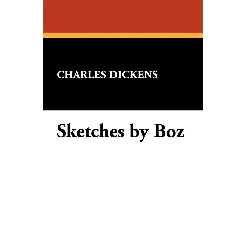 Sketches by Boz