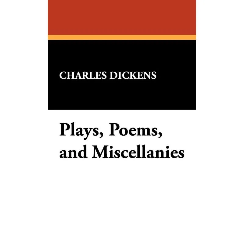 Plays, Poems, and Miscellanies