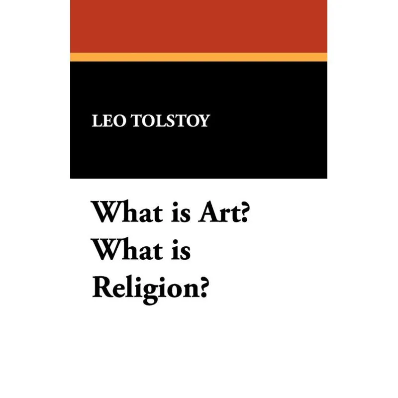 What Is Art? What Is Religion?