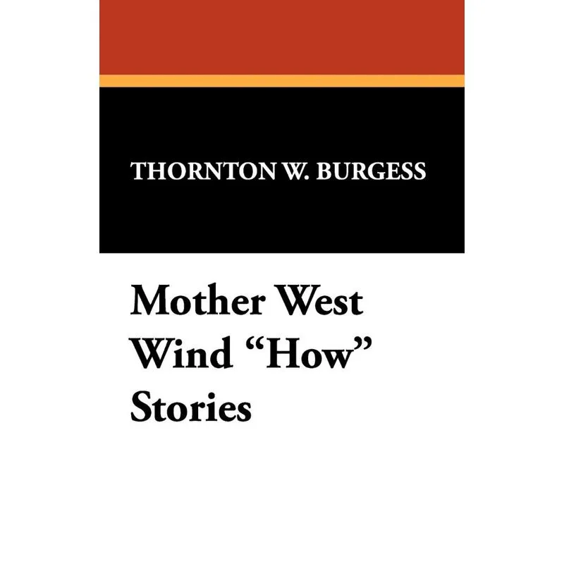 Mother West Wind How Stories