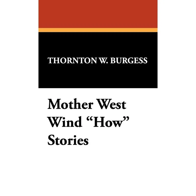 Mother West Wind How Stories