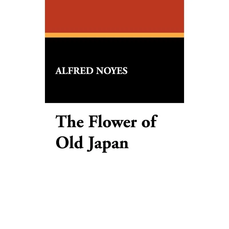 The Flower of Old Japan