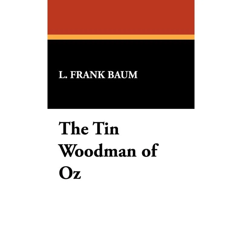 The Tin Woodman of Oz