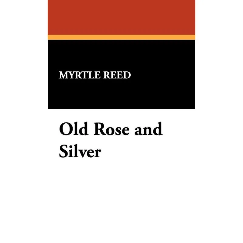 Old Rose and Silver