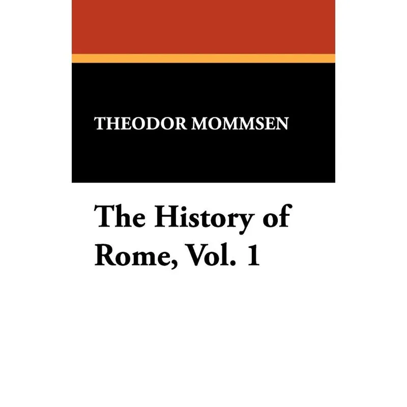 The History of Rome, Vol. 1