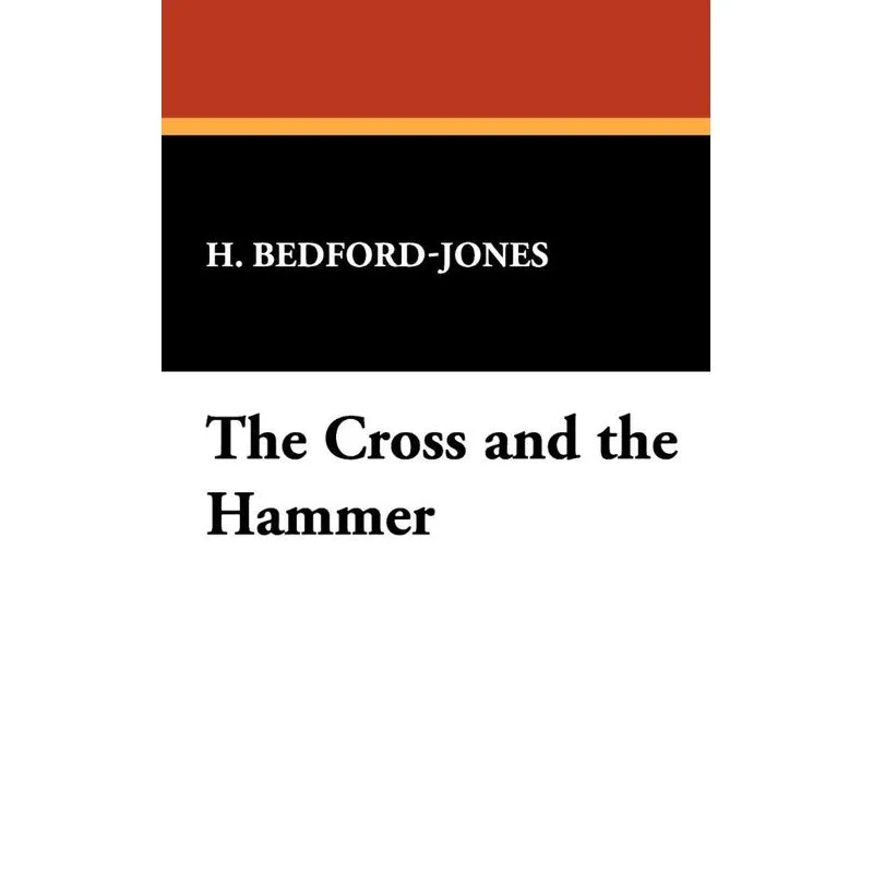 The Cross and the Hammer