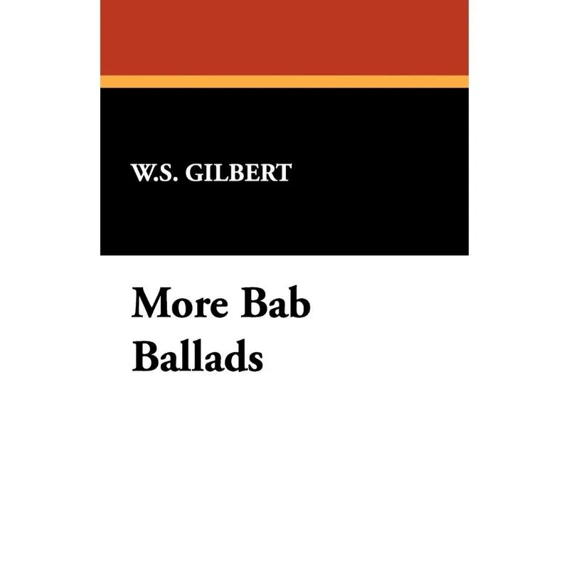More Bab Ballads