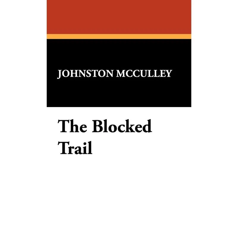 The Blocked Trail