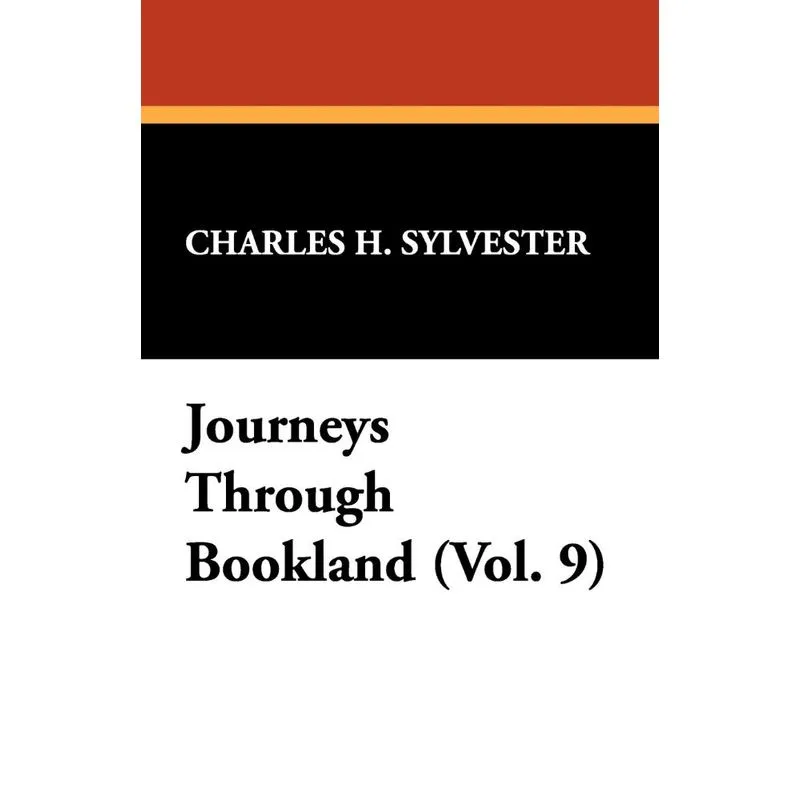 Journeys Through Bookland (Vol. 9)