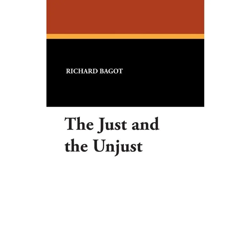 The Just and the Unjust