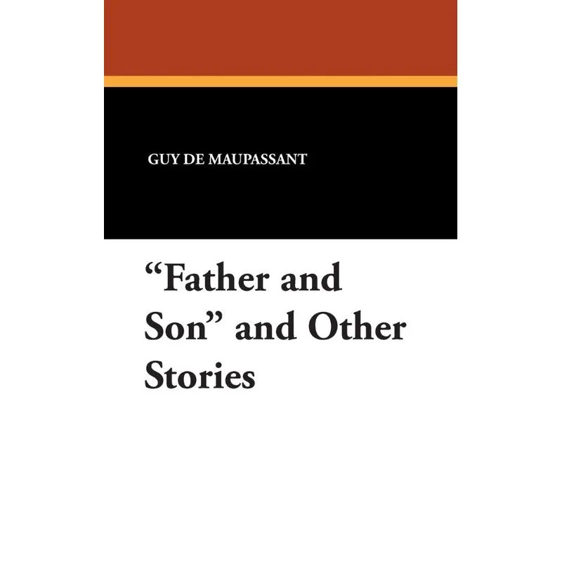 Father and Son and Other Stories