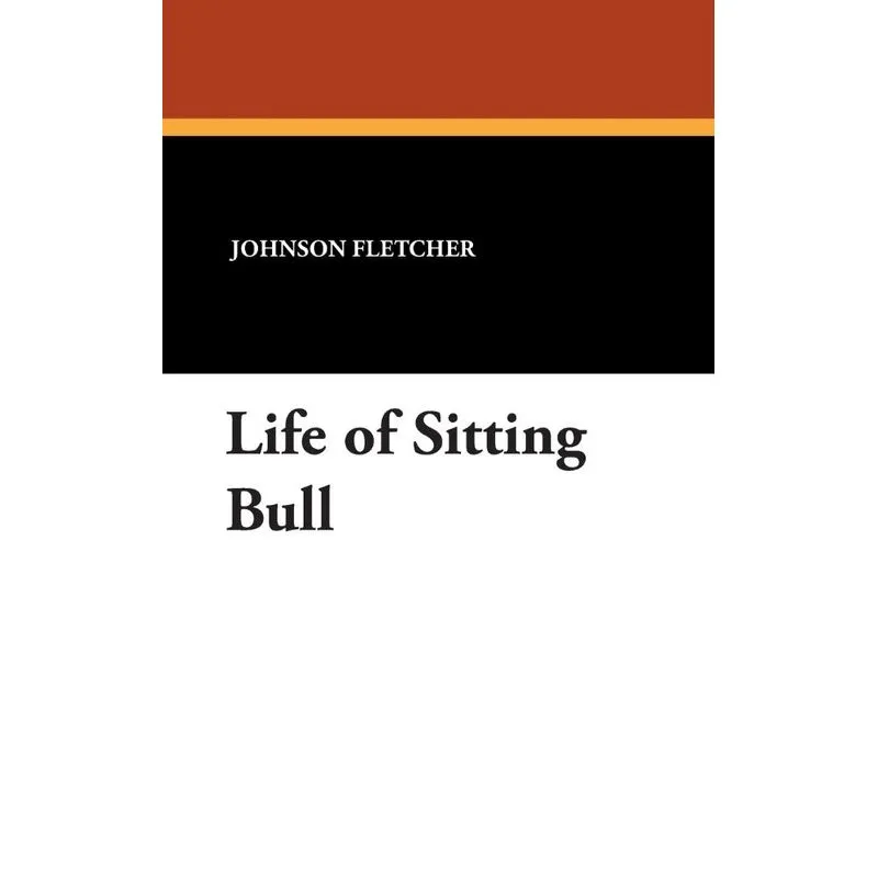 Life of Sitting Bull
