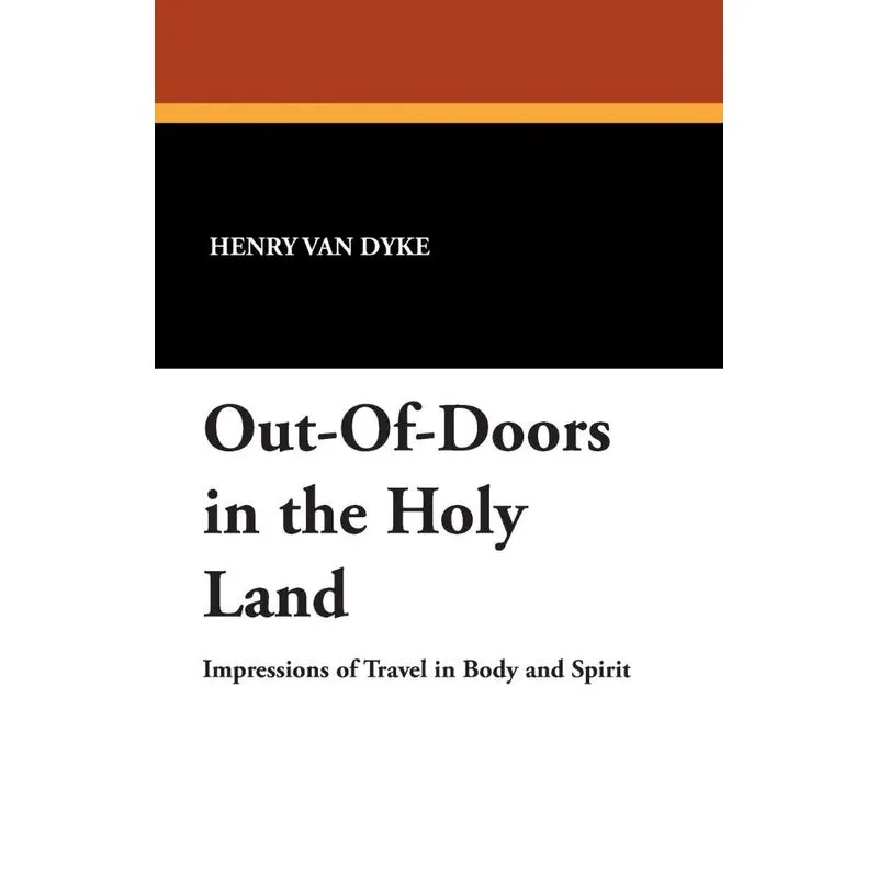 Out-Of-Doors in the Holy Land