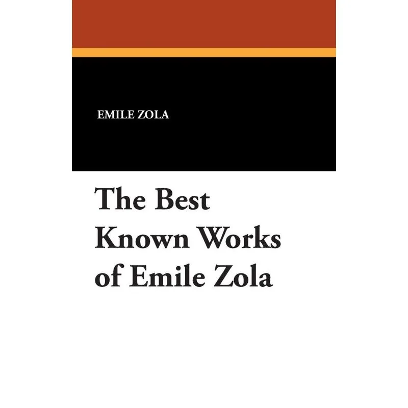 The Best Known Works of Emile Zola