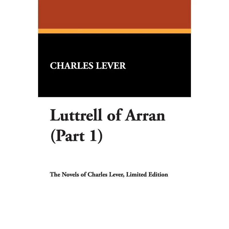 Luttrell of Arran (Part 1)
