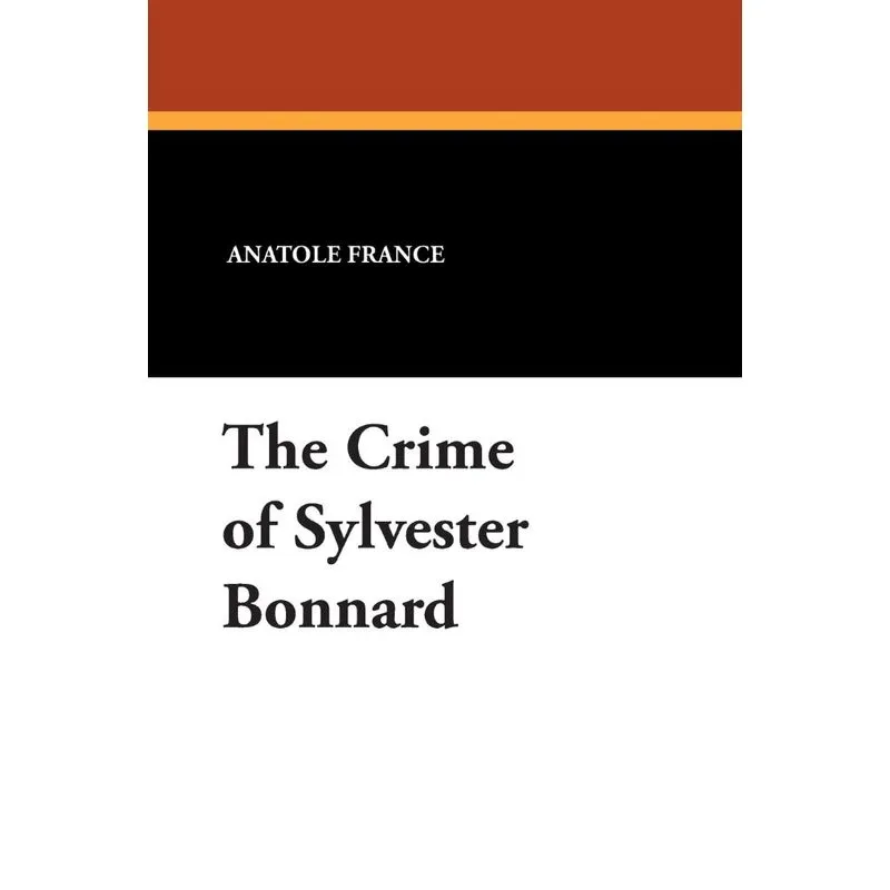 The Crime of Sylvester Bonnard