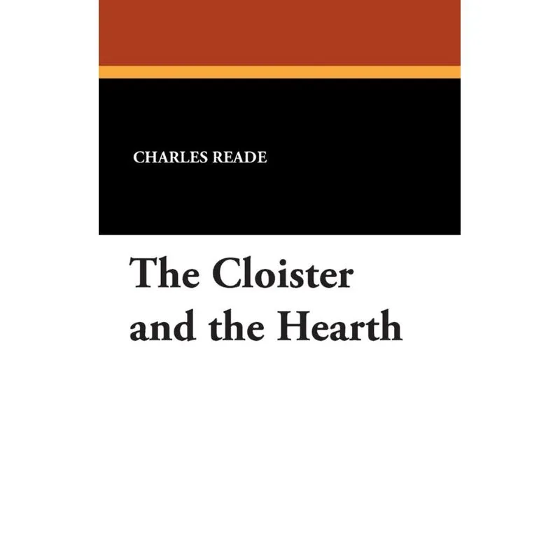 The Cloister and the Hearth
