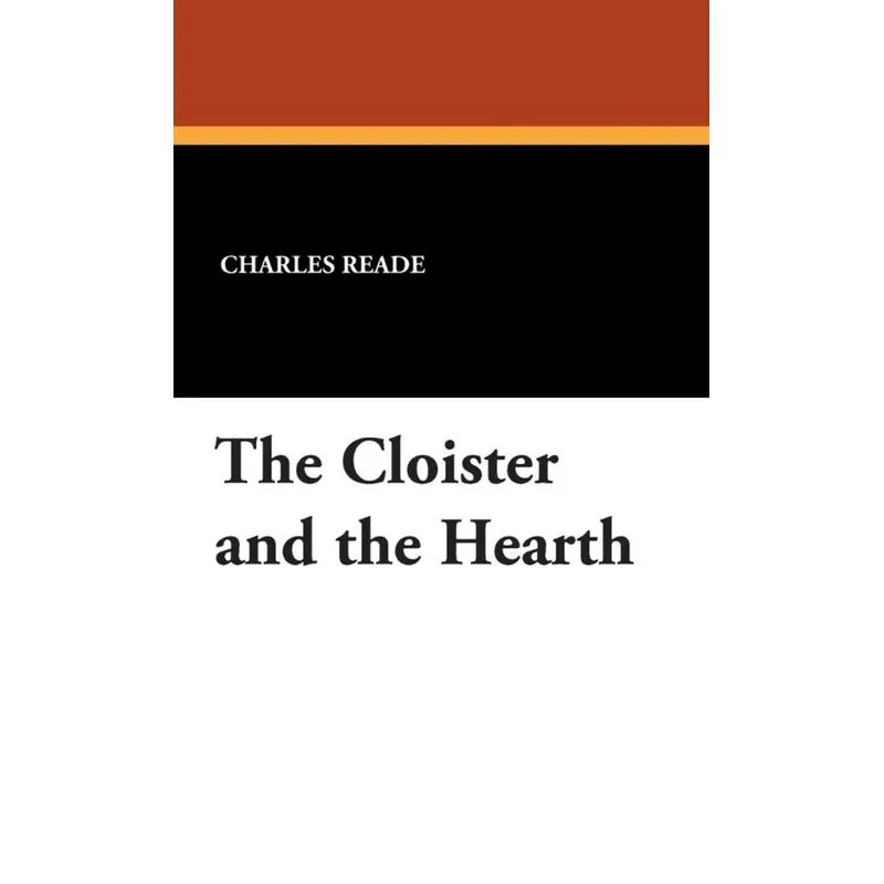 The Cloister and the Hearth