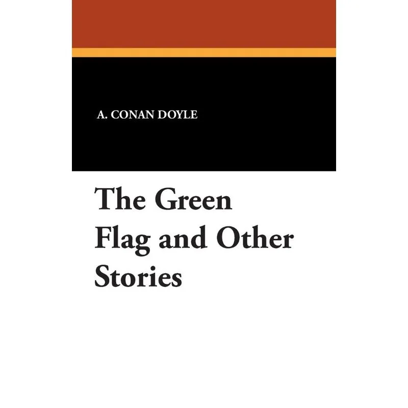 The Green Flag and Other Stories