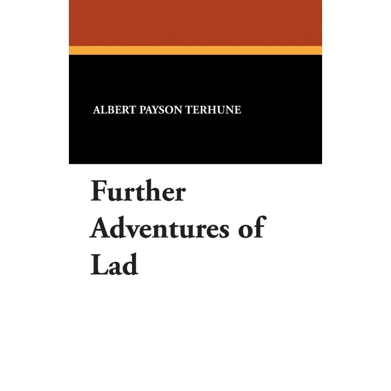 Further Adventures of Lad