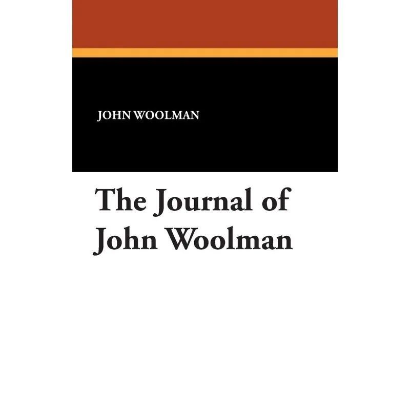 The Journal of John Woolman