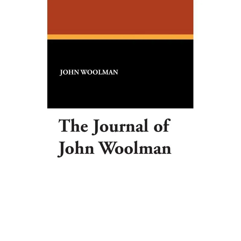 The Journal of John Woolman