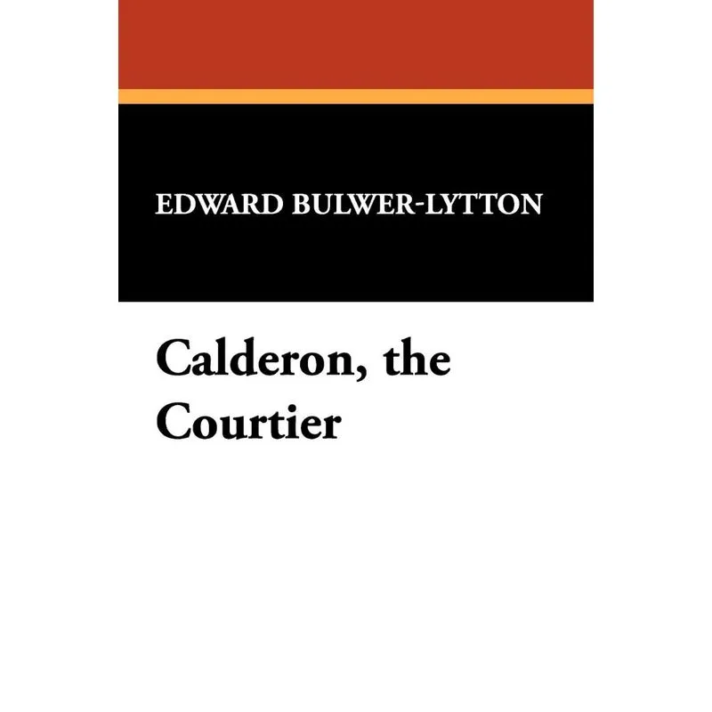 Calderon, the Courtier