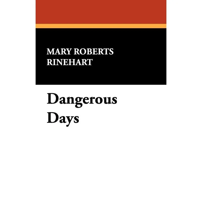 Dangerous Days