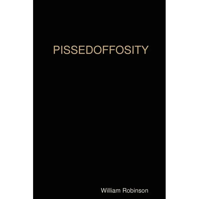PISSEDOFFOSITY