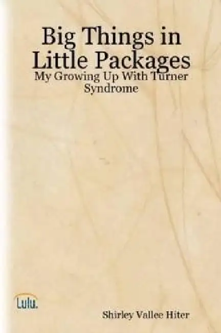 Big Things in Little Packages - My Growing Up With Turner Syndrome Paperback