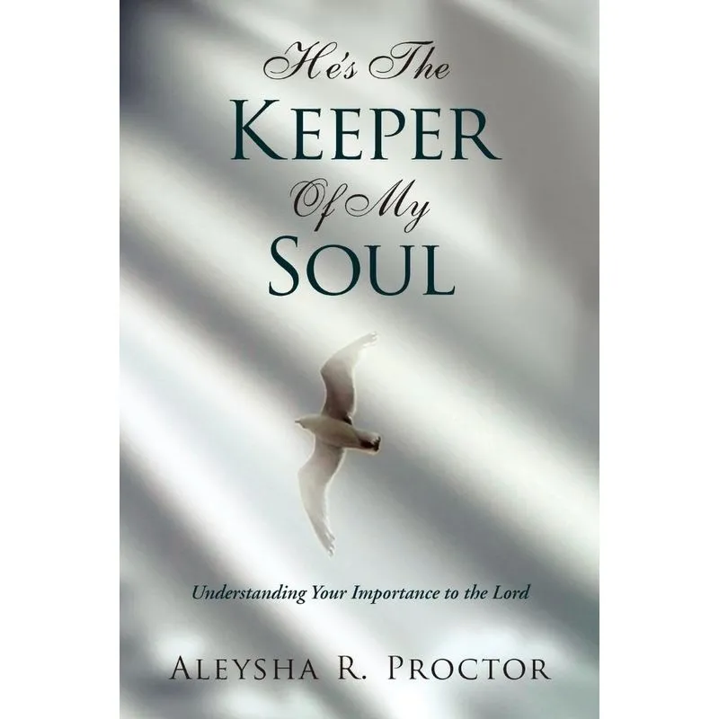 Hes The Keeper Of My Soul