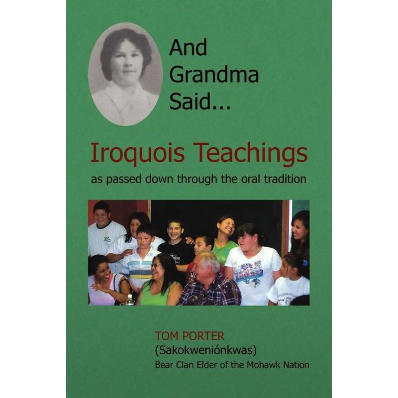 And Grandma Said... Iroquois Teachings